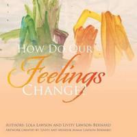 How Do Our Feelings Change?
