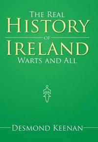 Bokomslag för "The Real History of Ireland Warts and All"