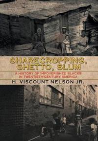 Bokomslag for "Sharecropping, Ghetto, Slum"