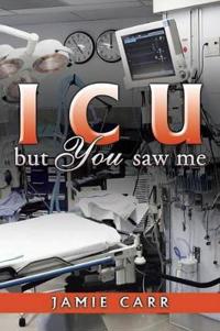 Bokomslag for "ICU but You saw me"