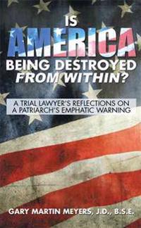Bokomslag for "Is America Being Destroyed from Within?"