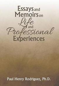 Kirjan kansi "Essays and Memoirs on Life and Professional Experiences"
