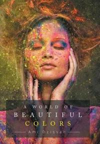 Kirjan kansi "A World of Beautiful Colors"