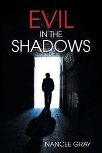 Evil in the Shadows