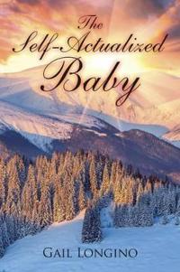 Bokomslag for "The Self-Actualized Baby"