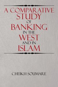 Comparative Study of Banking in the West and in Islam