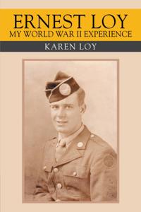 Ernest Loy My World War Ii Experience