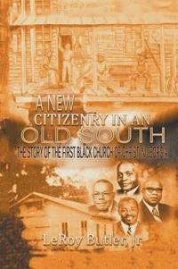 Bokomslag for "A New Citizenry in An Old South"