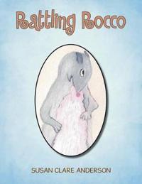Rattling Rocco