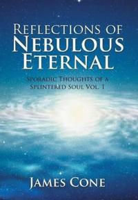 Bokomslag for "Reflections of Nebulous Eternal"