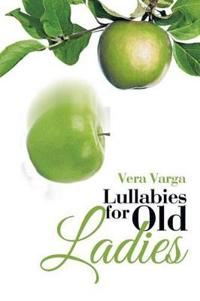 Bokomslag for "Lullabies for Old Ladies"