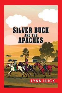 Bokomslag for "Silver Buck and the Apaches"