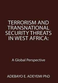 Kirjan kansi "Terrorism and Transnational Security Threats in West Africa"
