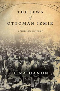 Bokomslag för "The Jews of Ottoman Izmir"