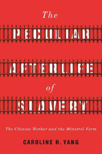 Bokomslag för "The Peculiar Afterlife of Slavery"