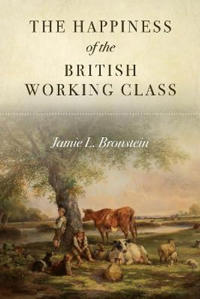 Bokomslag för "The Happiness of the British Working Class"