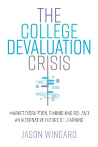 College Devaluation Crisis