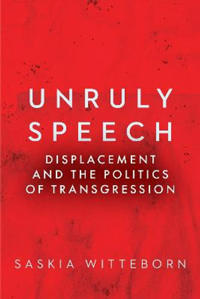 Unruly Speech