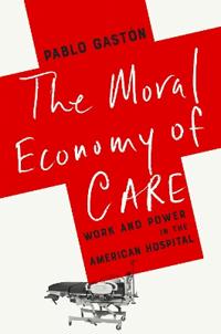The Moral Economy of Care