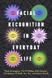 Bokomslag för "Facial Recognition in Everyday Life"