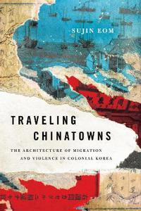 Kirjan kansi "Traveling Chinatowns"