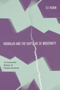 Bokomslag för "Kabbalah and the Rupture of Modernity"