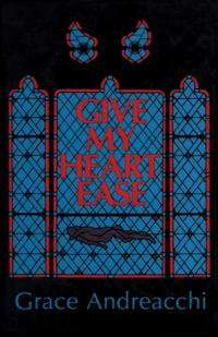 Give My Heart Ease