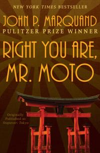 Right You Are, Mr. Moto