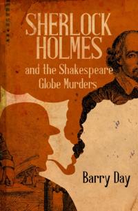Sherlock Holmes and the Shakespeare Globe Murders