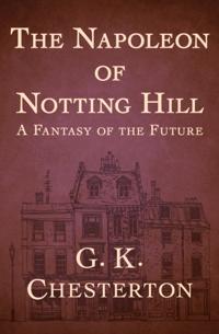 Napoleon of Notting Hill