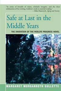 Safe at Last in the Middle Years