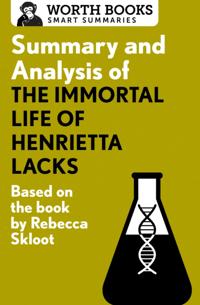 Summary and Analysis of The Immortal Life of Henrietta Lacks