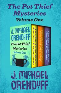 Pot Thief Mysteries Volume One