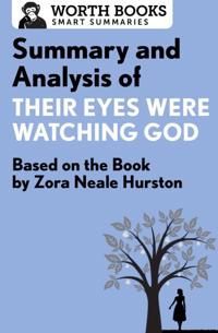 Summary and Analysis of Their Eyes Were Watching God