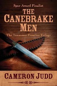 The Canebrake Men