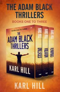 Adam Black Thrillers Books One to Three