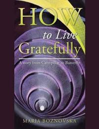 How to Live Gratefully
