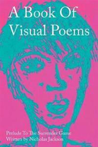 A Book of Visual Poems