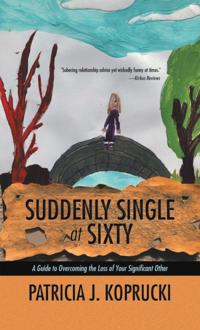 Suddenly Single at Sixty