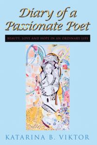Diary of a Passionate Poet