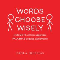 Words Choose Wisely