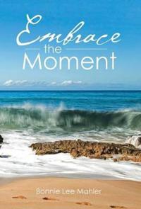 Kirjan kansi "Embrace the Moment"