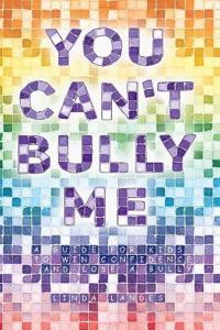 Kirjan kansi "You Can't Bully Me"