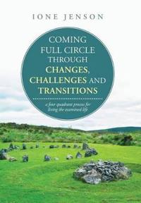 Bokomslag for "Coming full circle through changes, challenges and transitions"
