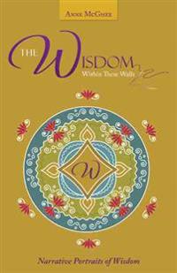 Bokomslag for "The Wisdom Within These Walls"
