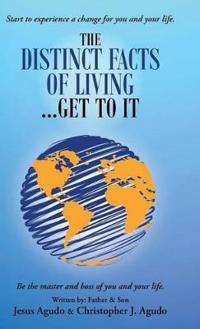 Bokomslag för "The Distinct Facts of Living ... Get To It"