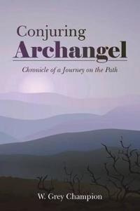 Conjuring Archangel