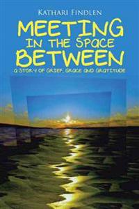Meeting in the Space Between