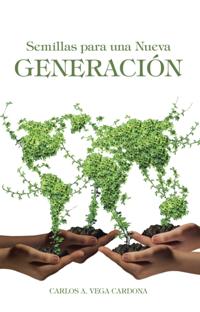 Semillas Para Una Nueva Generación