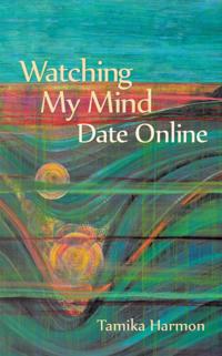 Watching My Mind Date Online